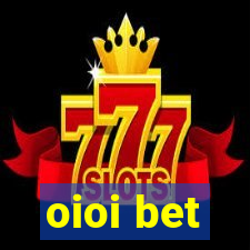 oioi bet